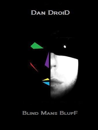 Blind Mans Bluff Dan DroiD Album